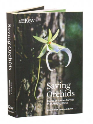 Stock ID 45911 Saving Orchids: stories of species survival in a changing world. Philip Seaton,...