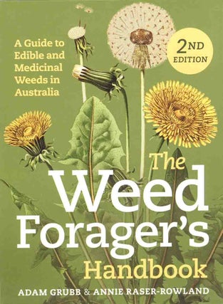 Stock ID 45944 The weed forager's handbook: a guide to edible and medicinal plants in...