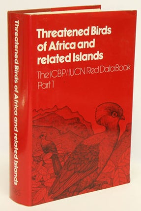 Stock ID 4598 Threatened birds of Africa and related islands: the ICBP/IUCN Red Data Book, part...