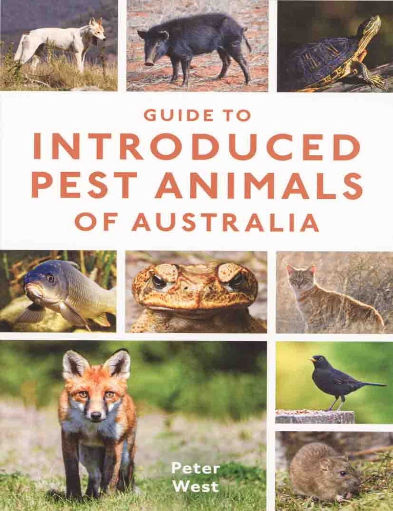 Stock ID 46025 Guide to introduced pest animals of Australia. Peter West.