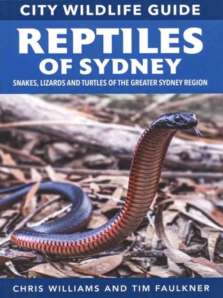 Stock ID 46059 Reptiles of Sydney: snakes, lizards and turtles of the greater Sydney region. Tim...
