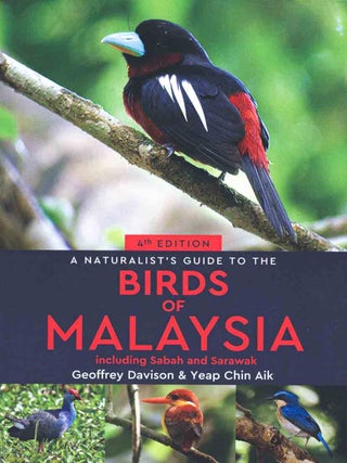 A naturalist's guide to the birds of Malaysia, including Sabah and Sarawak
