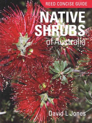 Reed concise guide: Native shrubs of Australia