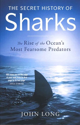 Stock ID 46362 The secret history of sharks: the rise of the ocean's most fearsome...