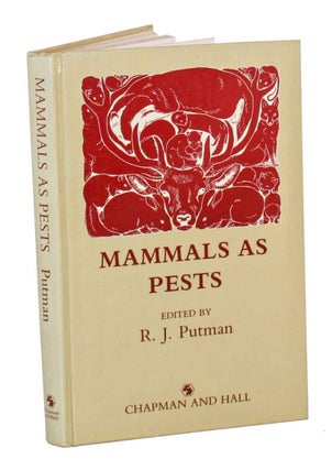 Stock ID 46424 Mammals as pests. R. J. Putman