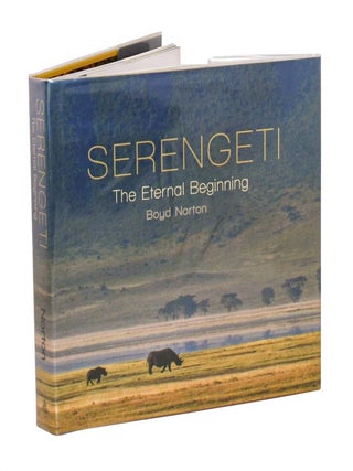 Stock ID 46431 Serengeti: the eternal beginning. Boyd Norton