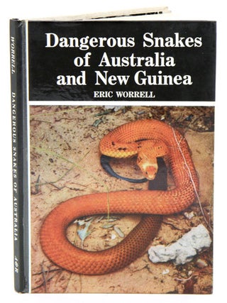 Stock ID 46469 Dangerous snakes of Australia: a handbook for bushmen, bushwalkers, mission...