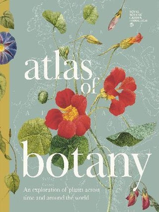 Atlas of botany: an exploration of plants across time and around the world. Dorling Kindersley.