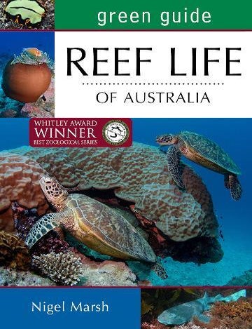 Stock ID 46518 Green guide: reef life of Australia. Nigel Marsh.