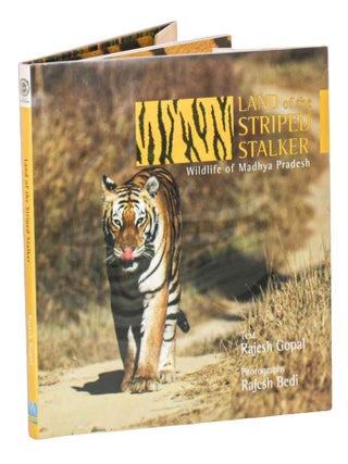 Land of the striped stalker: wildlife of Madhya Pradesh