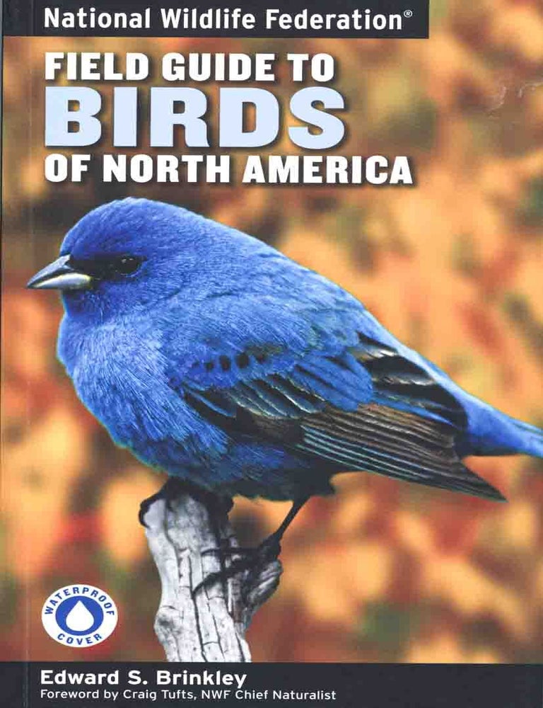 Stock ID 46563 Field guide to birds of North America. Edward S. Brinkley.