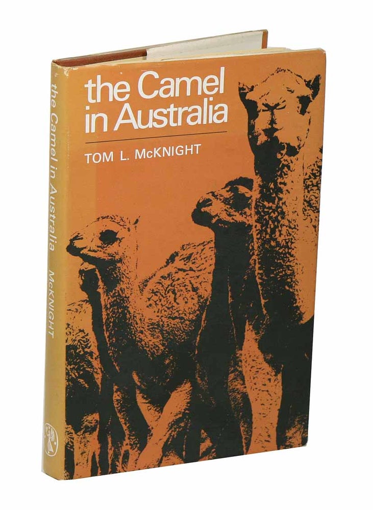 Stock ID 4707 The camel in Australia. Tom L. McKnight.