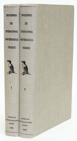 Stock ID 4708 Proceedings thirteenth International Ornithological Congress: Ithaca, 17-24 June 1962. Charles Sibley.