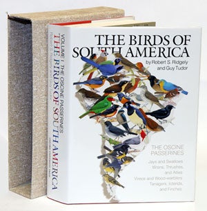Stock ID 474 The birds of South America, volume one: The Oscine Passerines: Jays, and swallows, wrens, thrushes, and allies, vireos and wood-warblers, tanagers, icterids and finches. Robert S. Ridgely, Guy Tudor.