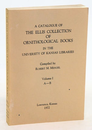 Stock ID 4877 A catalogue of the Ellis Collection of Ornithological Books in the University of...