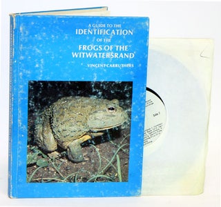 Stock ID 4928 A guide to the identification of the frogs of the Witwatersrand. Vincent Carruthers