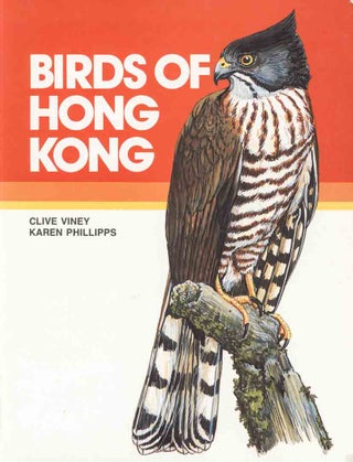 Stock ID 5017 Birds of Hong Kong. Clive Viney, Karen Phillipps