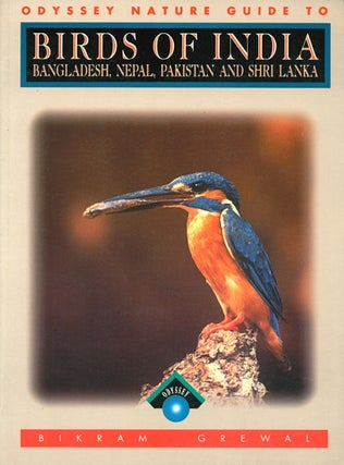 Birds of India, Bangladesh, Nepal, Pakistan and Shri Lanka: a photographic guide. Bikram Grewal.