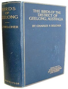 Stock ID 5324 The birds of the district of Geelong, Australia. Charles F. Belcher.