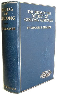Stock ID 5324 The birds of the district of Geelong, Australia. Charles F. Belcher