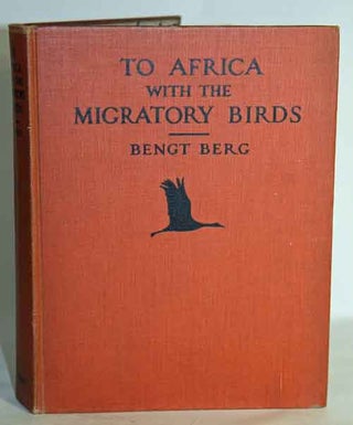 Stock ID 5362 To Africa with the migratory birds. Bengt Berg