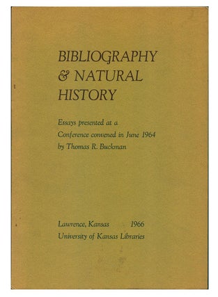 Stock ID 5524 Bibliography and natural history: essays presented at a conference convened in June...