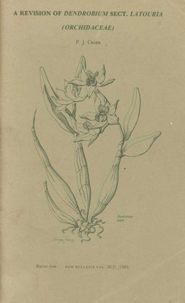 Stock ID 5807 A revision of Dendrobium sect. Latouria (Orchidaceae). P. J. Cribb