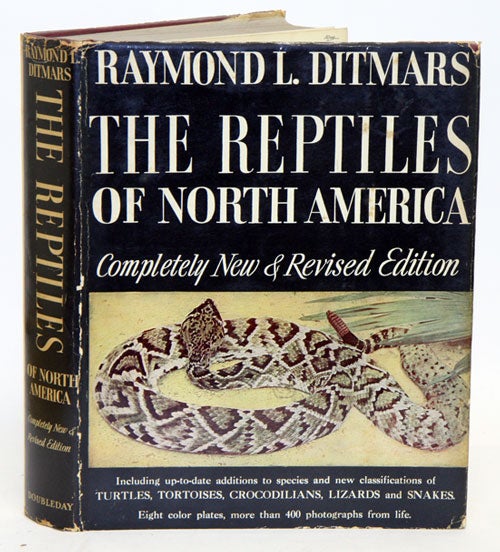 Stock ID 5946 The reptiles of North America: a review of the crocodilians, lizards, snakes, turtles and tortoises inhabiting the United States and Northern Mexico. Raymond L. Ditmars.