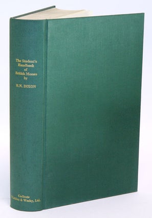 Stock ID 5952 The student's handbook of British mosses [facsimile]. H. N. Dixon, H. G. Jameson