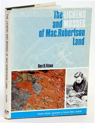 Stock ID 6097 The lichens and mosses of MacRobertson Land. Rex B. Filson