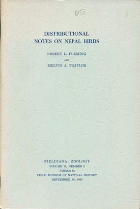 Stock ID 6153 Distributional notes on Nepal birds. Robert L. Fleming, Melvin A. Traylor