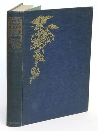 Stock ID 6205 The cowbirds: a study in the biology of social parasitism. Herbert Friedmann