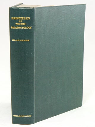 Stock ID 6299 Principles of micropalaeontology. Martin Glaessner