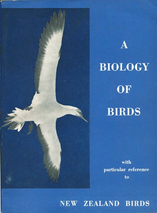 Stock ID 6514 A biology of birds: with particular reference to New Zealand birds. B. D. Heather