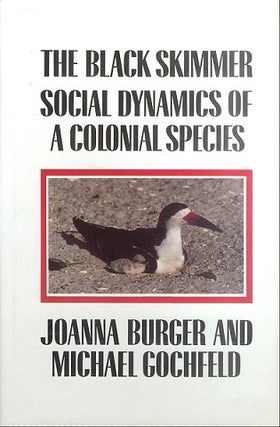 Stock ID 678 The Black Skimmer: social dynamics of a colonial species. Joanna Burger, Michael...