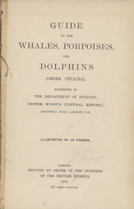 Stock ID 7127 Guide to the whales, porpoises, and dolphins (Order Cetacea), exhibited in the...