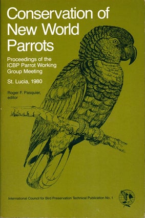 Stock ID 720 Conservation of New World parrots: Proceedings of the ICBP Parrot Working Group...