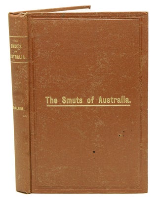 The smuts of Australia: their structure, life history, treatment, and classification. D. McAlpine.