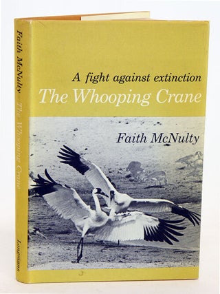 Stock ID 7319 The Whooping Crane: the bird that defies extinction. Faith McNulty
