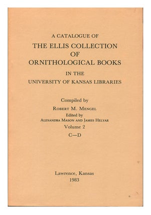 Stock ID 7341 A catalogue of the Ellis Collection of Ornithological Books in the University of...