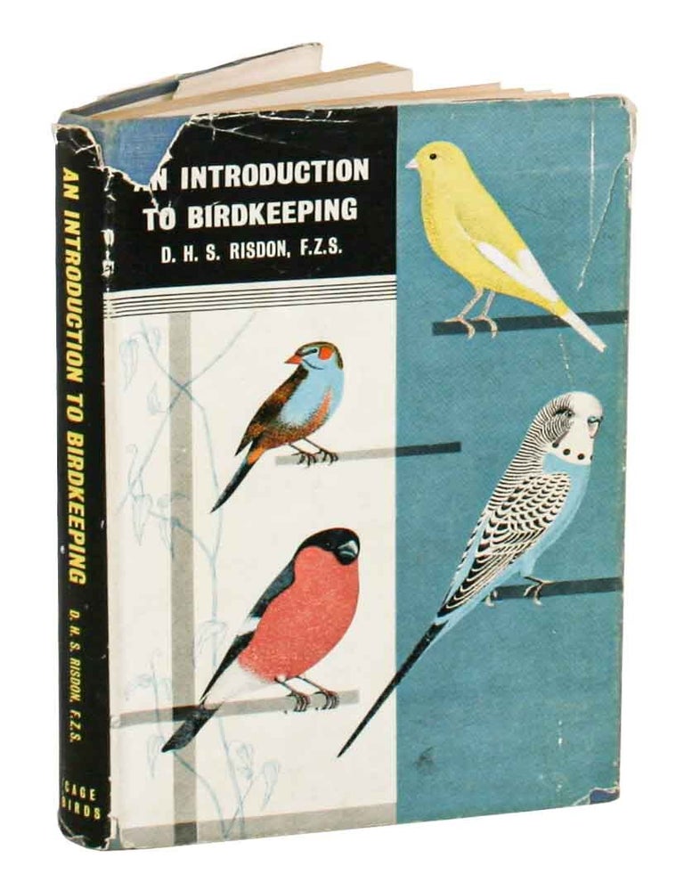Stock ID 7808 An introduction to birdkeeping. D. H. S. Risdon.