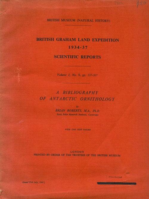 Stock ID 7816 A bibliography of Antarctic ornithology. Brian Roberts.