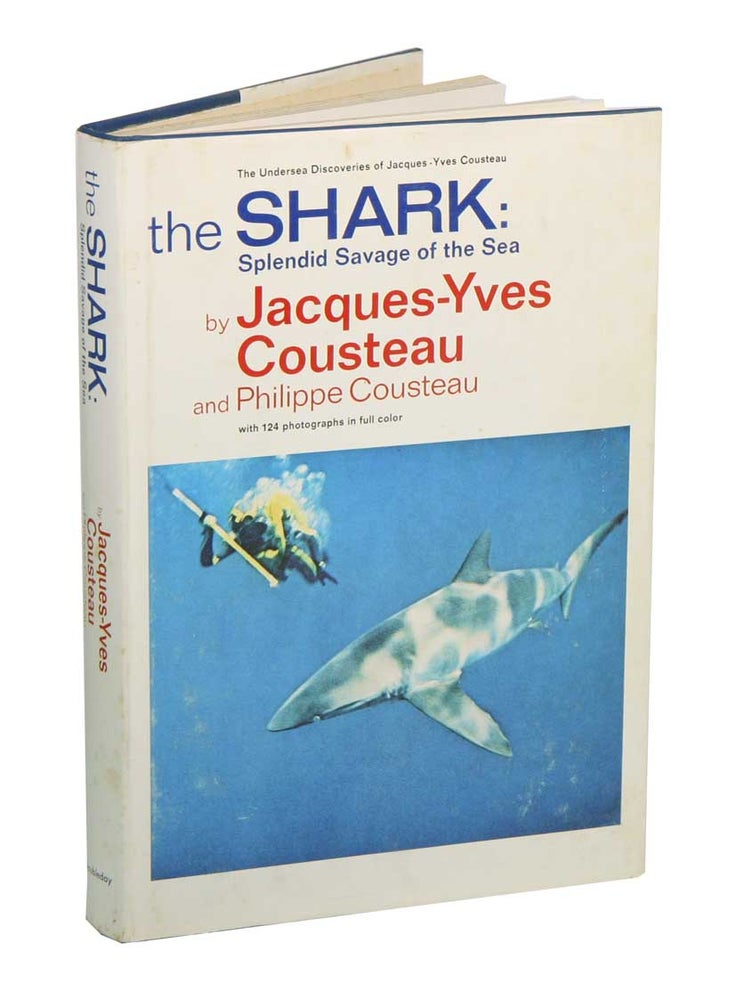 Stock ID 793 The shark: splendid savage of the sea. Jacques-Yves Cousteau, Philippe Cousteau.