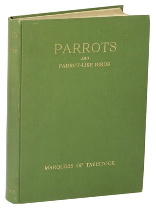 Stock ID 8266 Parrots and parrot-like birds in aviculture. The Marquess of Tavistock, Bedford