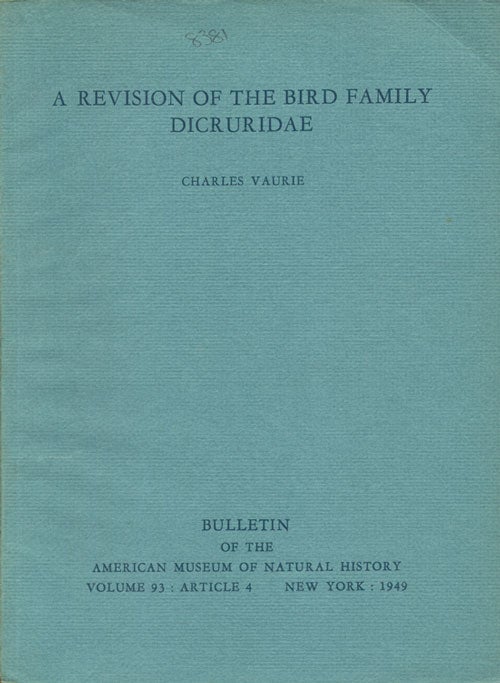Stock ID 8381 A revision of the bird family Dicruridae. Charles Vaurie.