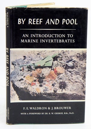 Stock ID 8449 By reef and pool: an introduction to marine invertebrates. F. E. Waldron, J. Brouwer