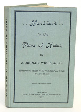 Stock ID 8612 A handbook to the flora of Natal. J. Medley Wood