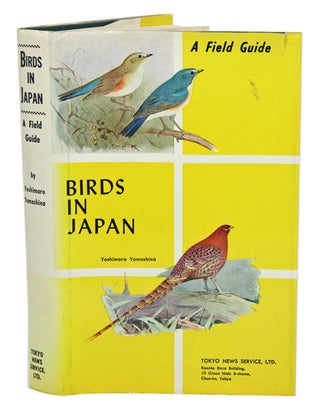Stock ID 8641 Birds in Japan: a field guide. Yoshimaro Yamashina