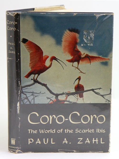 Stock ID 8655 Coro-coro: the world of the Scarlet Ibis. Paul A. Zahl.