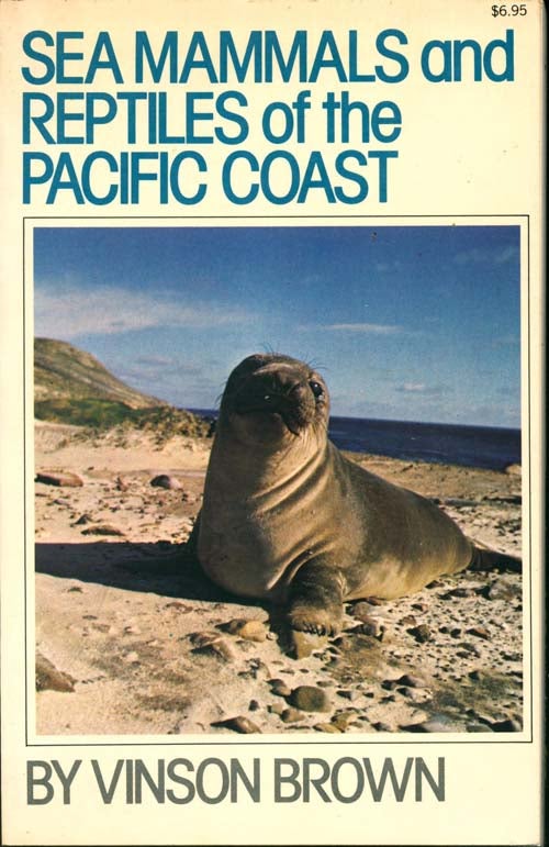 Stock ID 8688 Sea mammals and reptiles of the Pacific coast. Vinson Brown.